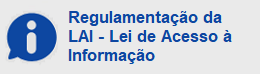 Regulamentação da LAI